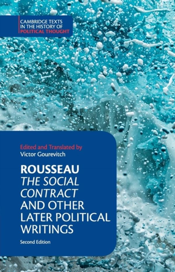 Cover Art for 9781316605448, Rousseau: The Social Contract and Other Later Political Writings (Cambridge Texts in the History of Political Thought) by Jean-Jacques Rousseau