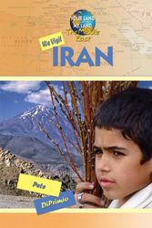 Cover Art for 9781584159544, We Visit Iran by Pete DiPrimio