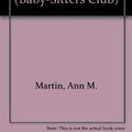 Cover Art for 9780836810196, Little Miss Stoneybrook and Dawn (Baby-Sitters Club) by Ann M. Martin