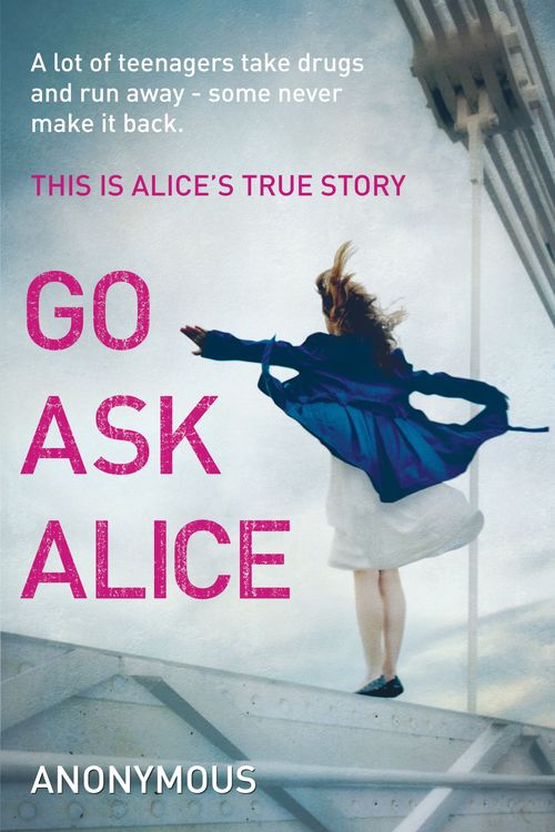 Cover Art for 9780099557494, Go Ask Alice by Anonymous
