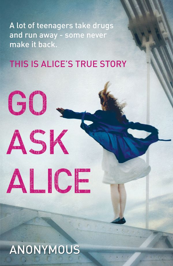 Cover Art for 9780099557494, Go Ask Alice by Anonymous