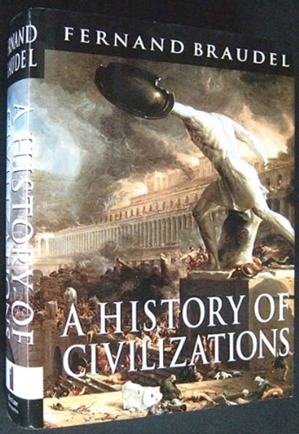 Cover Art for 9780713990225, A History of Civilizations by Fernand Braudel