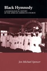 Cover Art for 9780870497605, Black Hymnody: Hymnological History African-American Church by Spencer, Jon Michael