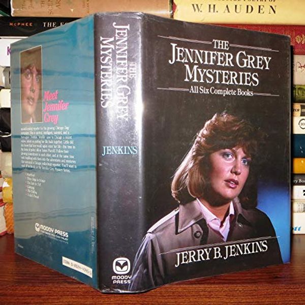 Cover Art for 9780802443458, Jennifer Grey Mysteries: All Six Complete Books by Jerry B. Jenkins