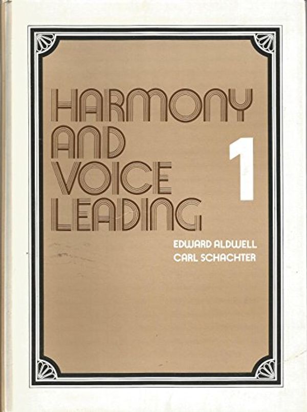 Cover Art for 9780155315150, Harmony and Voice Leading: v. 1 by Edward Aldwell