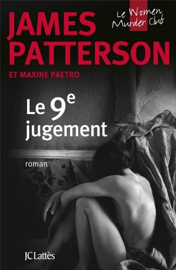 Cover Art for 9782709636445, Le 9e jugement by James Patterson, Maxine Paetro