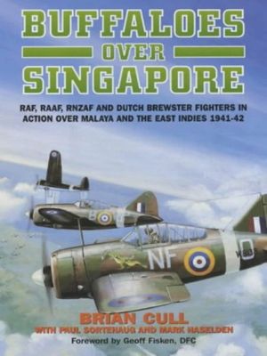 Cover Art for 9781908117960, Buffaloes Over Singapore by Brian Cull
