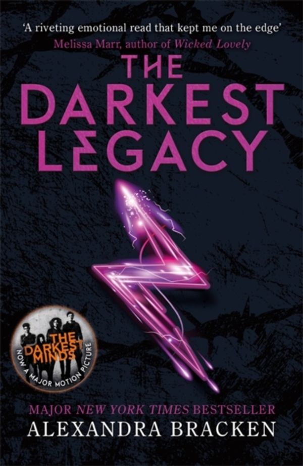 Cover Art for 9781786540614, A Darkest Minds Novel: The Darkest LegacyBook 4 by Alexandra Bracken