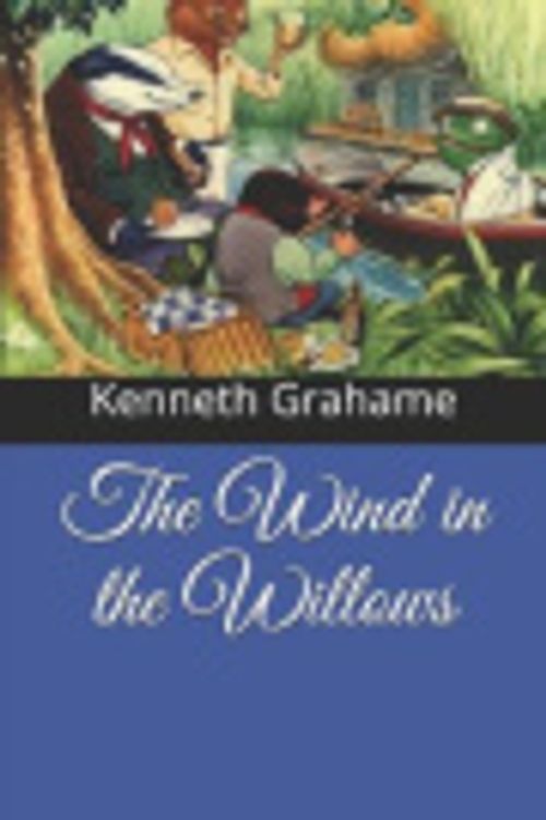 Cover Art for 9781790441150, The Wind in the Willows by Kenneth Grahame