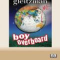 Cover Art for 9780369383266, Boy Overboard by Morris Gleitzman