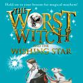 Cover Art for 9780141323466, The Worst Witch and The Wishing Star by Jill Murphy