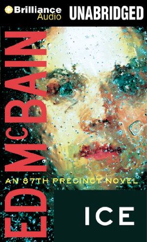 Cover Art for 9781455873050, Ice by Ed McBain