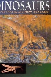 Cover Art for 9780868404486, The Dinosaurs of Australia and New Zealand: And Other Animals of the Mesozoic by John Long