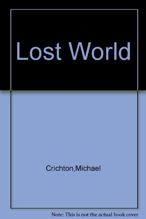 Cover Art for 9780676527520, Lost World by Michael Crichton