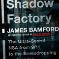Cover Art for 9780385521321, The Shadow Factory by James Bamford