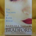 Cover Art for 9780007114726, The Triumph of Katie Byrne by Barbara Taylor Bradford