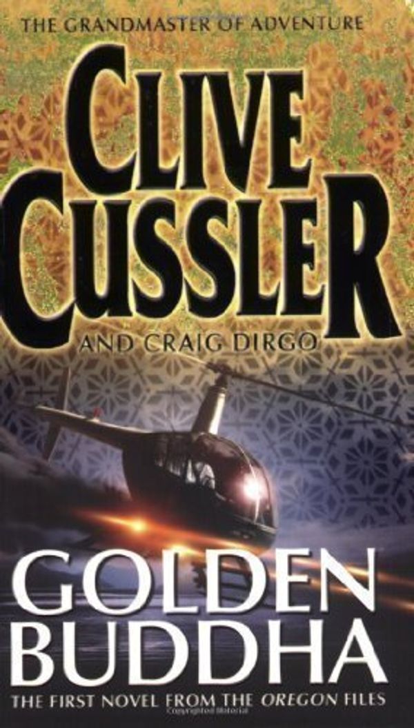 Cover Art for B00DJFMAB0, Golden Buddha: Oregon Files #1 by Cussler, Clive, Dirgo, Craig (2005) by Clive Cussler