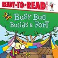 Cover Art for 9781481440479, Busy Bug Builds a FortReady-To-Reads by David A Carter