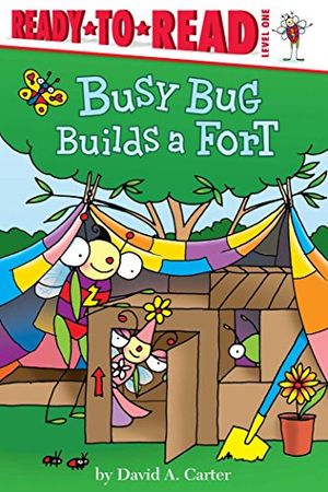 Cover Art for 9781481440479, Busy Bug Builds a FortReady-To-Reads by David A Carter