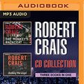 Cover Art for 9781522611066, Robert Crais - Elvis Cole / Joe Pike Series: Books 1-3: The Monkey's Raincoat, Stalking the Angel, Lullaby Town by Robert Crais