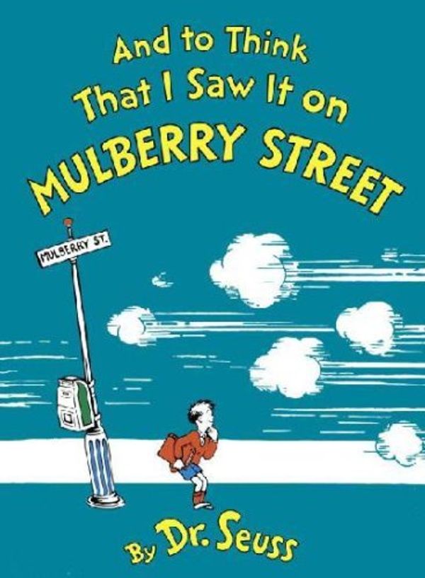 Cover Art for 9780814903872, And to Think That I Saw It on Mulberry Street by Dr. Seuss