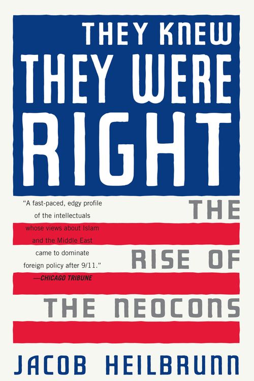 Cover Art for 9781400076208, They Knew They Were Right by Jacob Heilbrunn