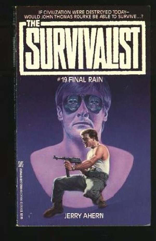 Cover Art for 9780821726846, Final Rain (The Survivalist #19) by Jerry Ahern