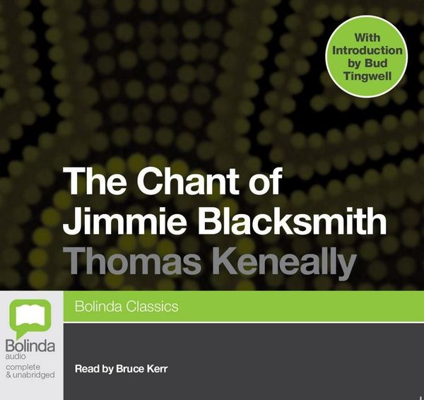 Cover Art for 9781742677286, The Chant of Jimmie Blacksmith by Tom Keneally