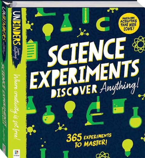 Cover Art for 9781488918384, Unbinders: Science Experiments Discover Anything! by Hinkler Pty Ltd