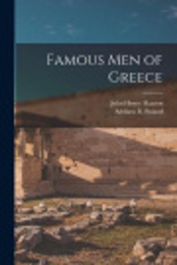 Cover Art for 9781015528994, Famous Men of Greece by John Haaren