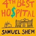 Cover Art for 9781984805362, Man's 4th Best Hospital by Samuel Shem