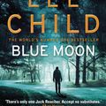 Cover Art for 9781787632196, Blue Moon by Lee Child