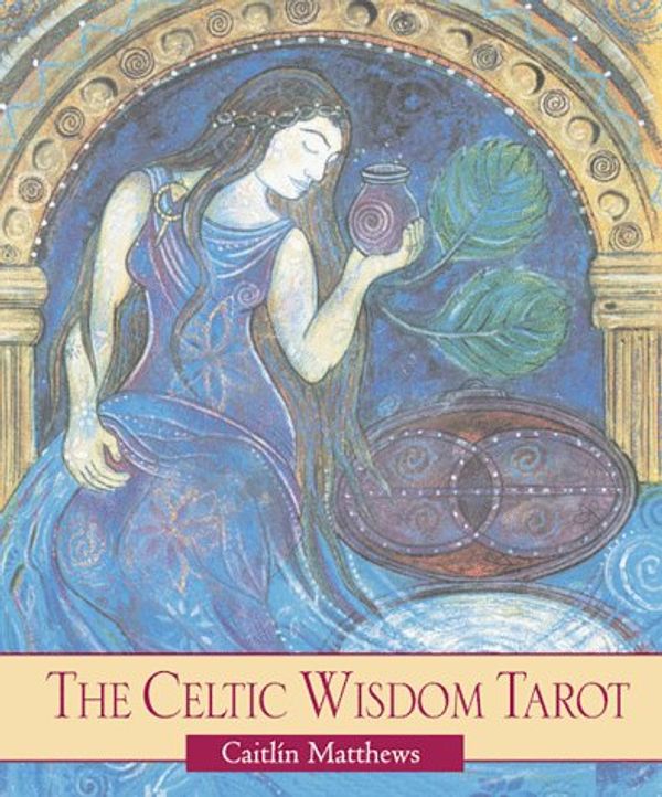 Cover Art for 9780892817207, The Celtic Wisdom Tarot by Caitlin Matthews