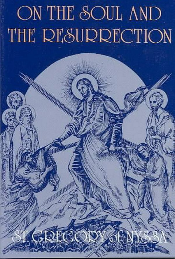 Cover Art for 9780881411201, Soul and the Resurrection by St Gregory of Nyssa