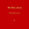 Cover Art for 9781933652436, My Man Jeeves by P.G. Wodehouse