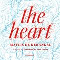 Cover Art for B07XVRBV4X, The Heart by Maylis De Kerangal,Sam Taylor