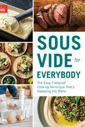 Cover Art for 9781945256493, Sous Vide for EverybodyThe Easy, Foolproof Cooking Technique That's Sw... by America's Test Kitchen