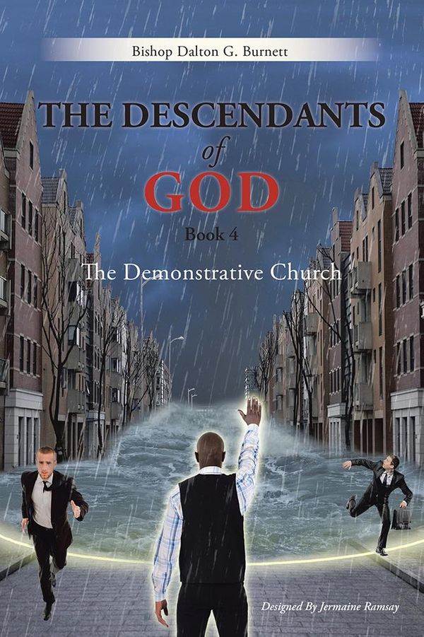 Cover Art for 9781496977502, The Descendants of God Book 4 by Bishop Dalton G. Burnett