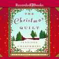 Cover Art for 9781428170032, The Christmas Quilt by Jennifer Chiaverini