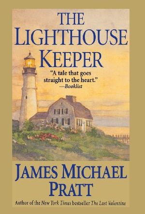 Cover Art for 9780312241131, The Lighthouse Keeper by James Michael Pratt