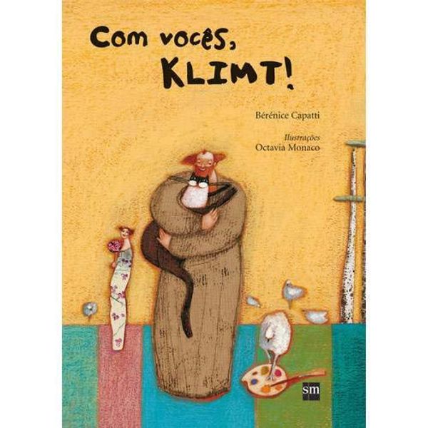 Cover Art for 9788576751540, Com Vocês, Klimt! by Bérénice Capatti