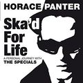 Cover Art for 9780283070297, Ska'd for Life by Horace Panter