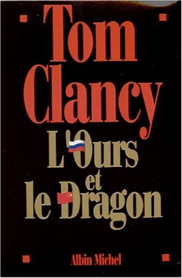 Cover Art for 9782226127860, L'Ours et le Dragon Coffret 2 volumes by Tom Clancy, XXX