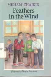 Cover Art for 9780060211622, Feathers in the Wind by Miriam Chaikin