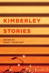 Cover Art for 9781921888823, Kimberley Stories by Sandy Toussaint