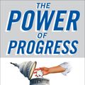 Cover Art for 9780307405692, The Power of Progress by John Podesta