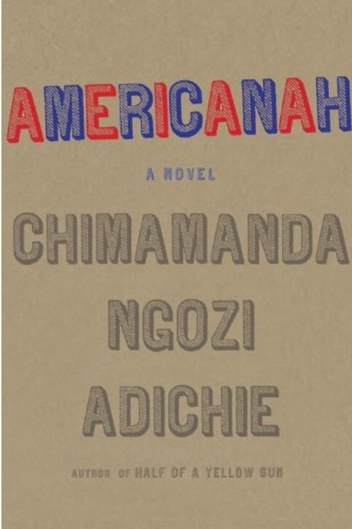 Cover Art for 9780307397911, Americanah by Ngozi Adichie, Chimamanda