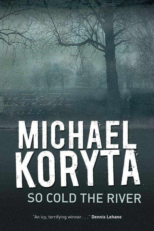 Cover Art for 9781742371337, So Cold the River by Michael Koryta