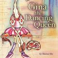 Cover Art for 9781921136542, Gina the Dancing Queen by Marisa Alo