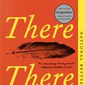 Cover Art for 9780525436140, There There by Tommy Orange